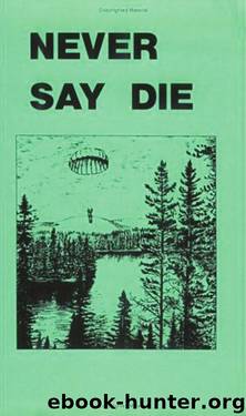 Never Say Die: A Survival Manual by Canadian Government