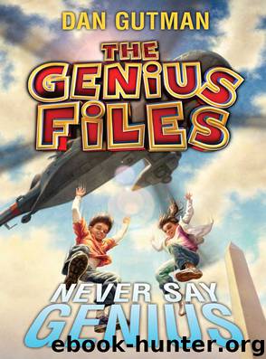 Never Say Genius by Dan Gutman
