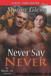 Never Say Never [Aberdeen Pack 3] (Siren Publishing Classic ManLove) by Stormy Glenn