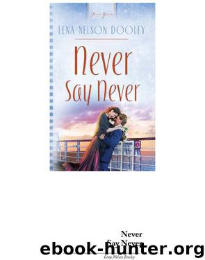 Never Say Never by Dooley Lena Nelson