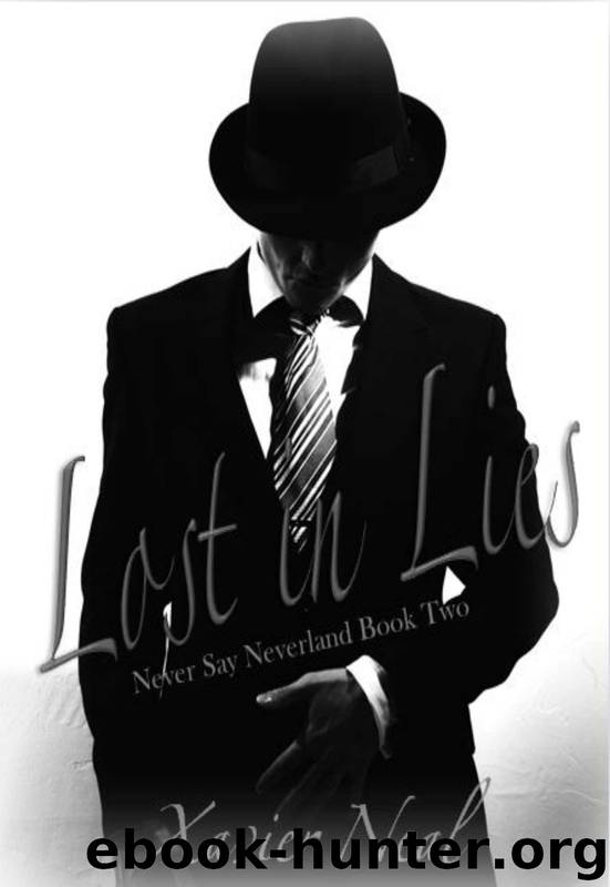 Never Say Neverland 2: Lost In Lies by Xavier Neal