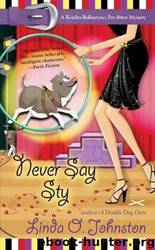 Never Say Sty by Johnston Linda O