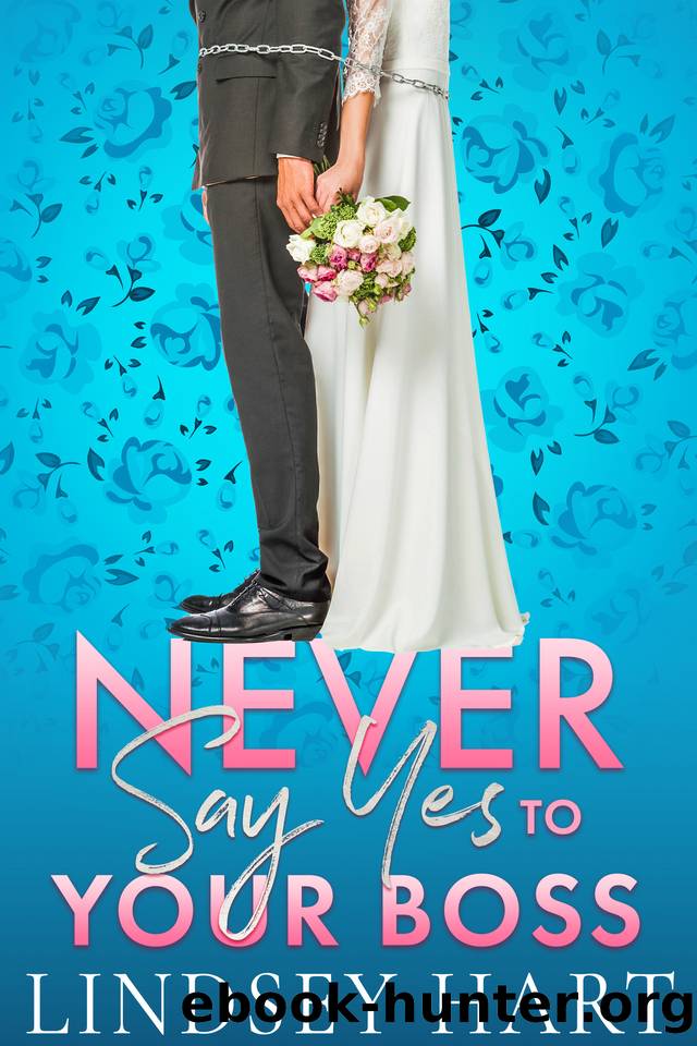 Never Say Yes To Your Boss: An Arranged Marriage Rom Com (I said Yes) by Hart Lindsey