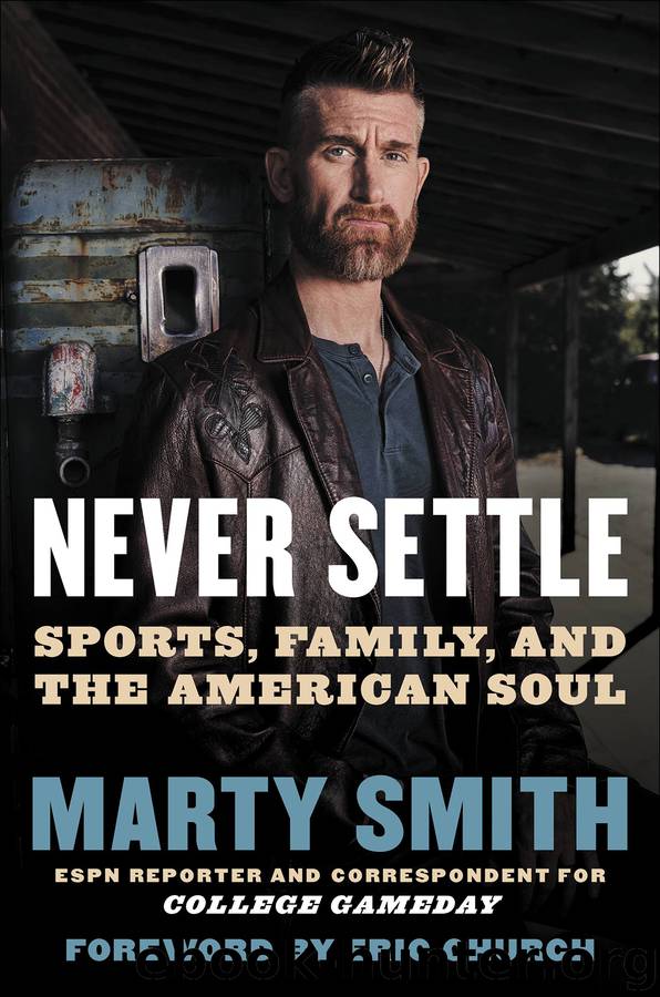 Never Settle by Marty Smith