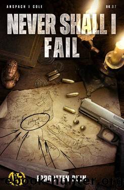 Never Shall I Fail (Forgotten Ruin Book 7) by Jason Anspach & Nick Cole