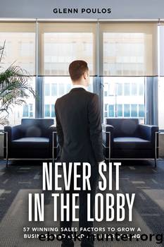 Never Sit in the Lobby by Glenn Poulos