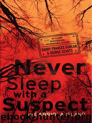 Never Sleep With a Suspect on Gabriola Island by Sandy Frances Duncan & George Szanto