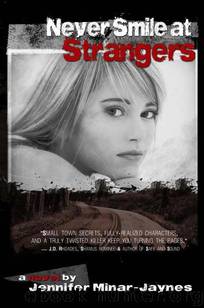 Never Smile at Strangers by Minar-Jaynes Jennifer