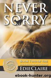 Never Sorry: A Leigh Koslow Mystery by Edie Claire