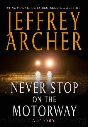 Never Stop on the Motorway by Jeffrey Archer