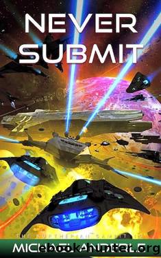 Never Submit (The Kurtherian Gambit Book 15) by Michael Anderle & Kat Lind
