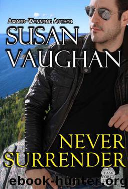 Never Surrender (Task Force Eagle) by Vaughan Susan
