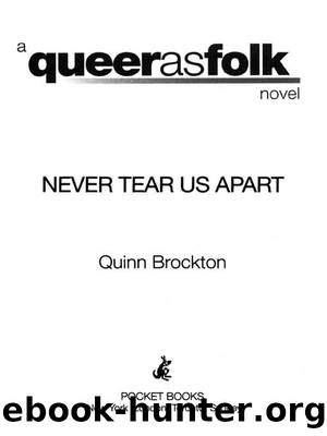 Never Tear Us Apart by Quinn Brockton