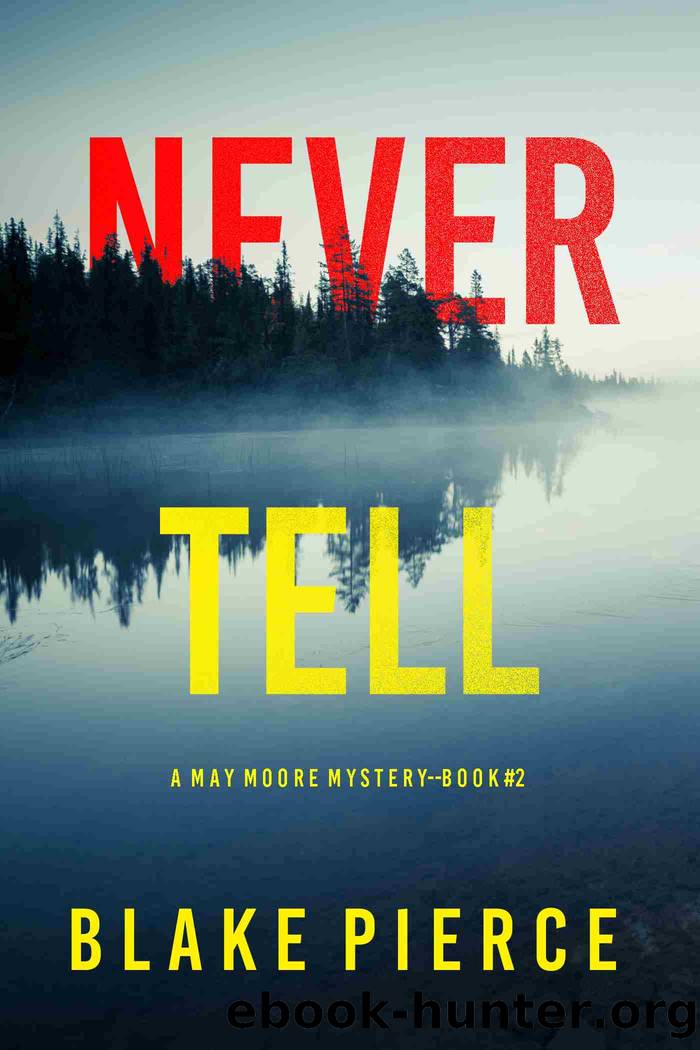 Never Tell by Blake Pierce