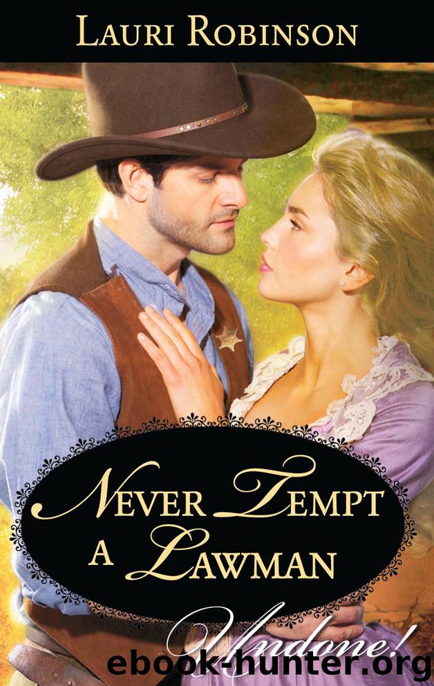Never Tempt a Lawman by Lauri Robinson