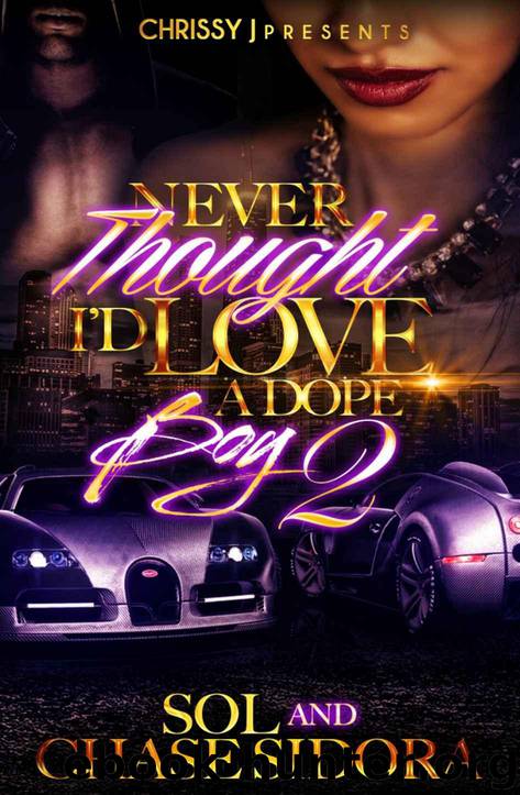 Never Thought I'd Love a Dope Boy 2 by Sol & Chase Sidora