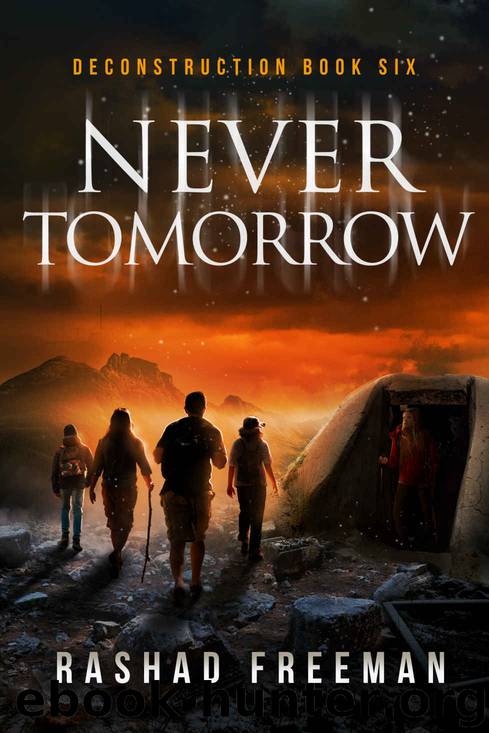 Never Tomorrow by Rashad Freeman