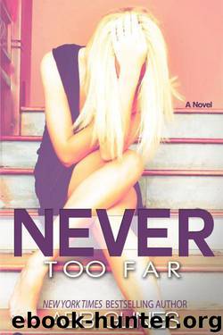 Never Too Far by Abbi Glines