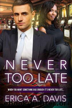 Never Too Late (BWWM Romance Book 1) by Erica A Davis & BWWM Club