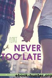 Never Too Late by A. Destiny & Rhonda Helms