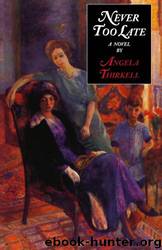 Never Too Late by Angela Thirkell