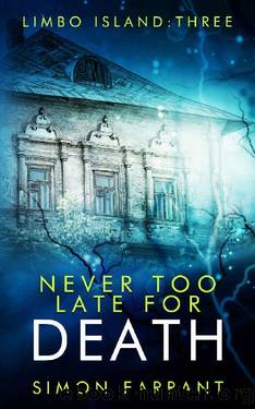 Never Too Late for Death by Simon Farrant