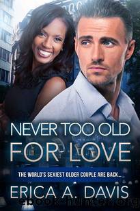 Never Too Old For Love: BWWM Romance (Jillian and Richard Book 3) by Erica A Davis & BWWM Club