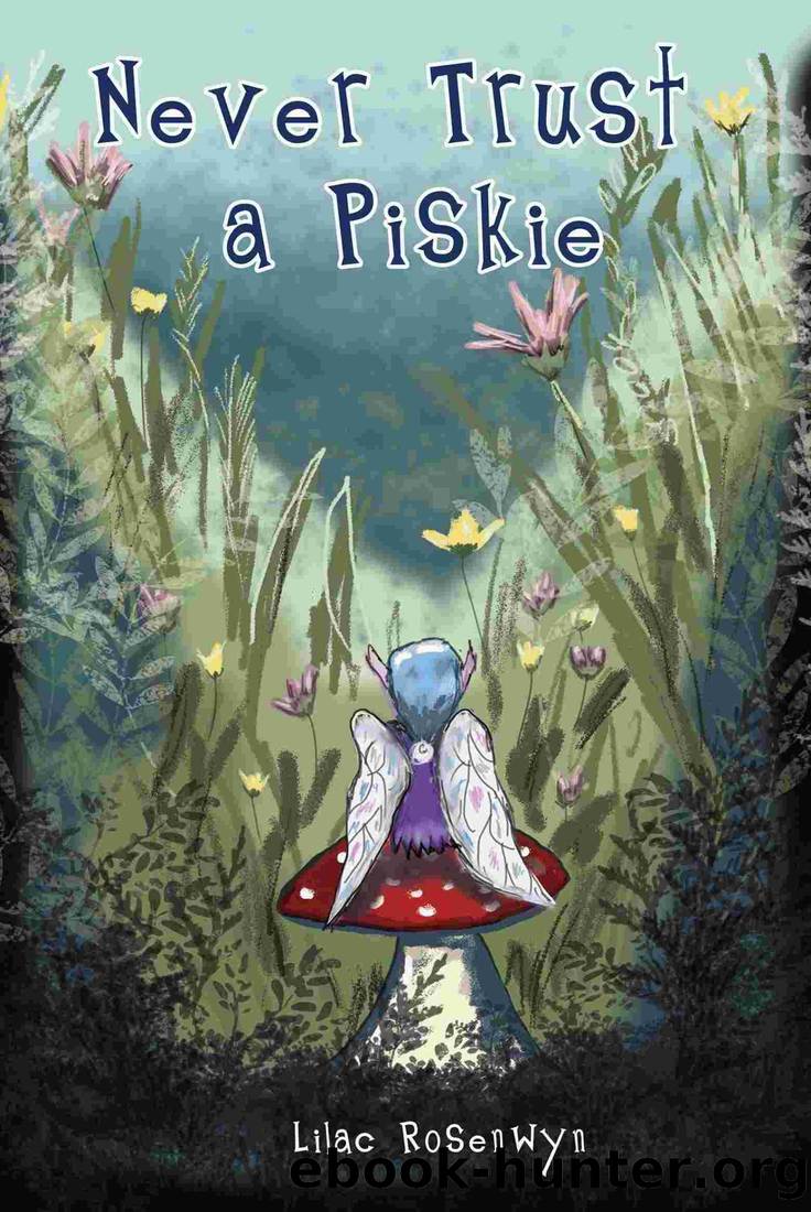 Never Trust a Piskie by Lilac Rosenwyn