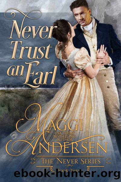Never Trust an Earl by Andersen Maggi