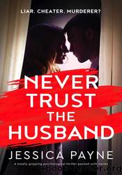 Never Trust the Husband by Jessica Payne