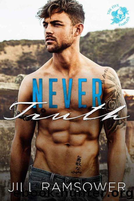Never Truth: A Mafia Romance (The Five Families Book 2) by Ramsower Jill