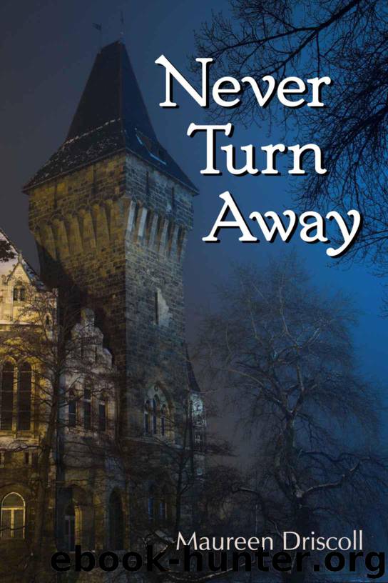 Never Turn Away (Kellington Book Six) by Driscoll Maureen