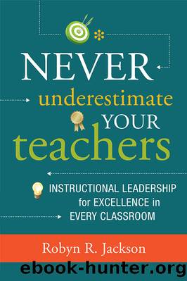 Never Underestimate Your Teachers by Robyn R. Jackson