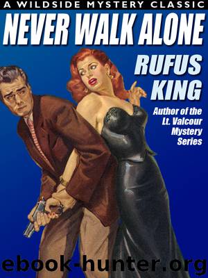 Never Walk Alone by Rufus King