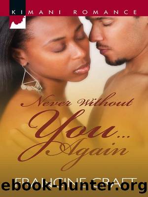 Never Without You...Again by Francine Craft
