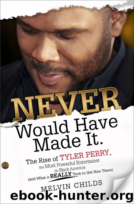 Never Would Have Made It by Childs Melvin