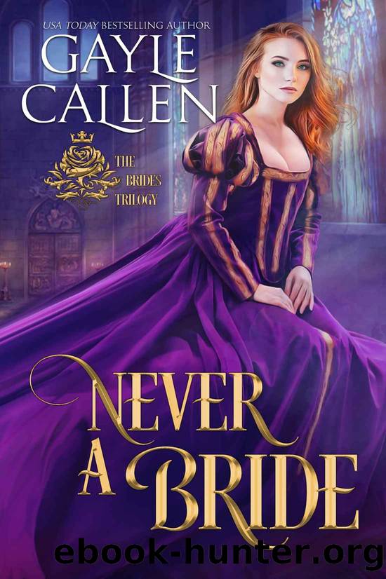 Never a Bride by Callen Gayle