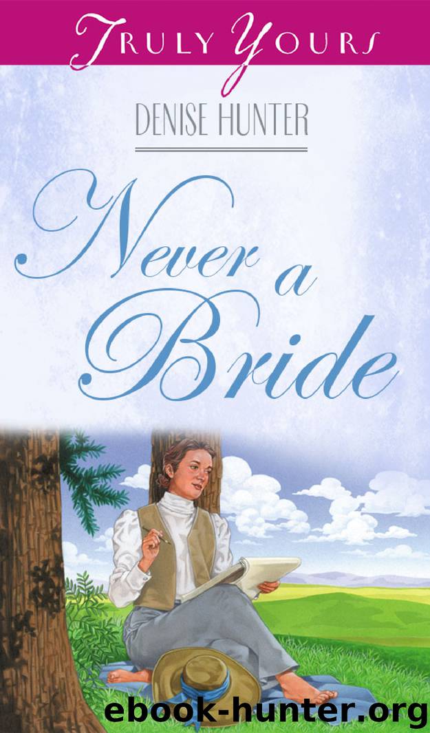 Never a Bride by Denise Hunter