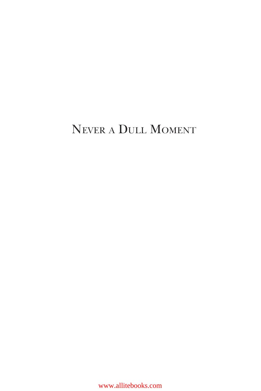 Never a Dull Moment: A Libertarian Look at the Sixties by Unknow