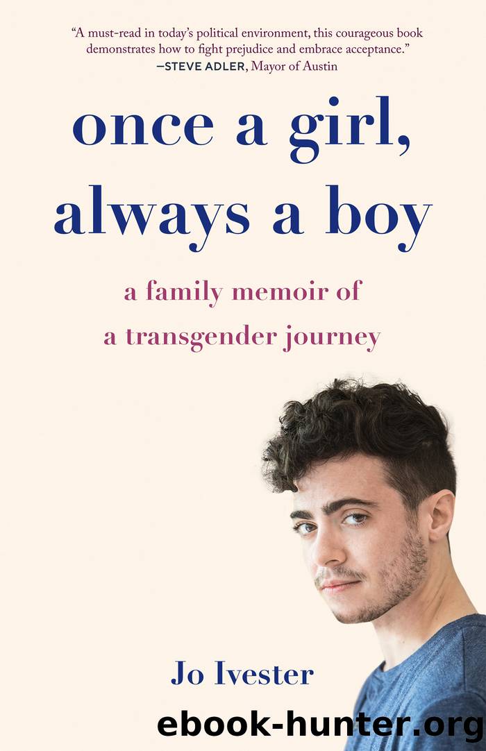Never a Girl, Always a Boy: A Family Memoir of a Transgender Journey by Jo Ivester