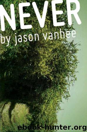 Never by Vanhee Jason