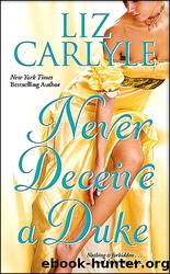 Never deceive a duke by Liz Carlyle