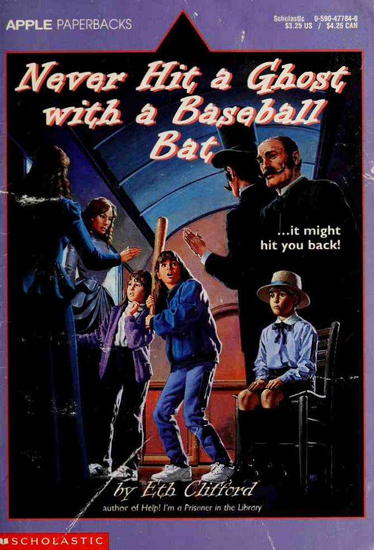 Never hit a ghost with a baseball bat by Clifford Eth 1915-
