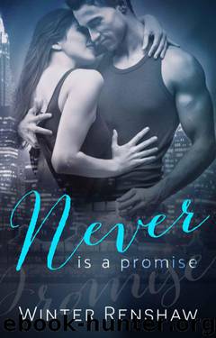 Never is a Promise by Winter Renshaw