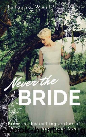 Never the Bride by Natasha West