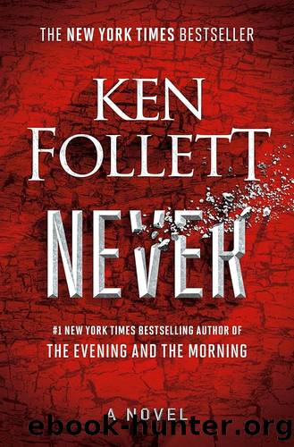 Never: A Novel by Ken Follett
