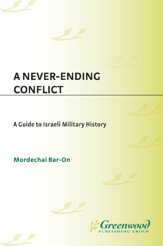 Never-ending Conflict: A Guide to Israeli Military History by Bar-On Mordechai