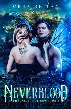 Neverblood (Neverland: Chronicles of Red Book 3) by Crea Reitan