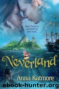 Neverland by Anna Katmore