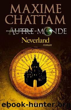 Neverland by Chattam Maxime